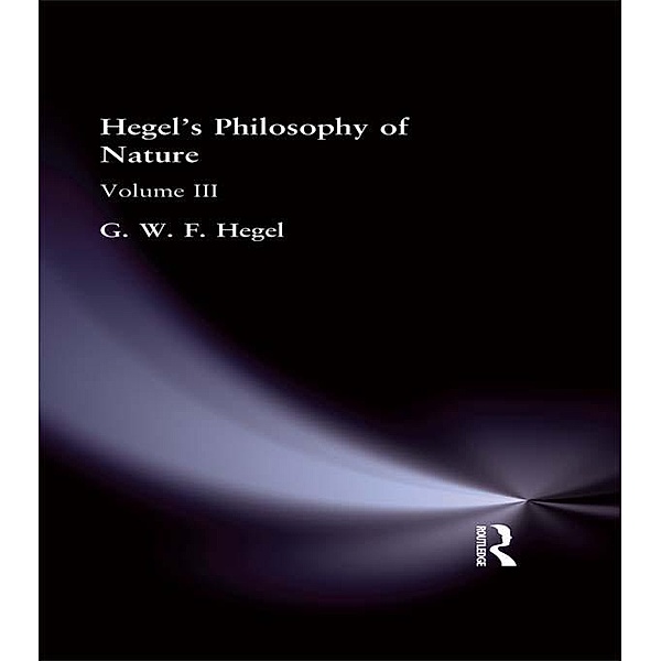 Hegel's Philosophy of Nature, G. W. F. Hegel