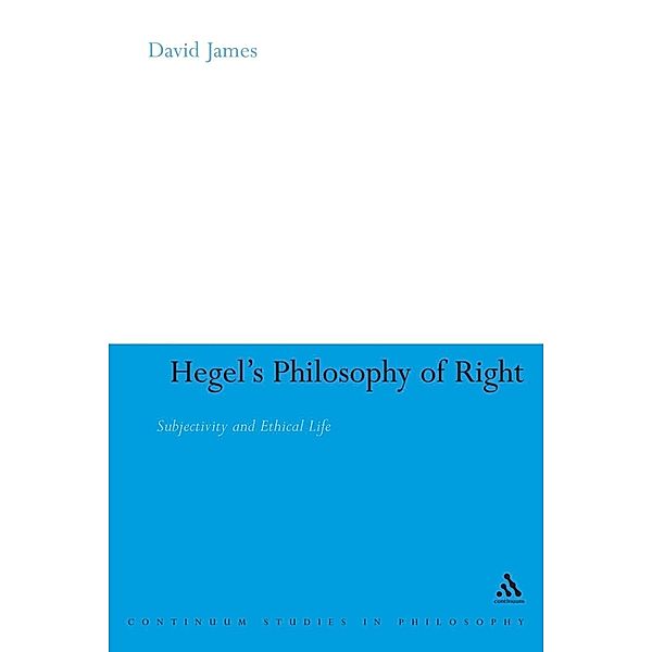 Hegel's Philosophy of Right, David James