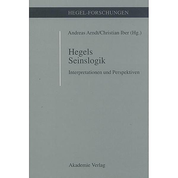 Hegels Seinslogik / Hegel-Forschungen