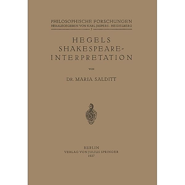 Hegels Shakespeare- Interpretation / Philosophische Forschungen Bd.5, Maria Salditt