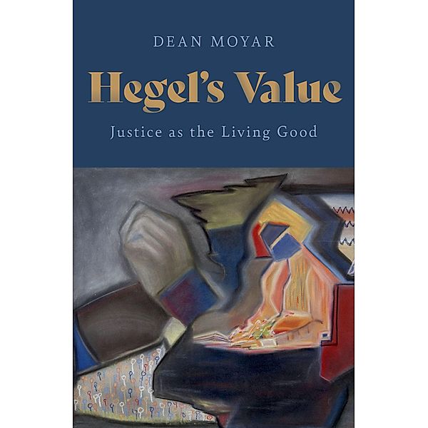 Hegel's Value, Dean Moyar