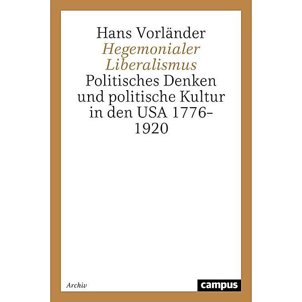 Hegemonialer Liberalismus, Hans Vorländer