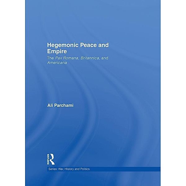 Hegemonic Peace and Empire, Ali Parchami