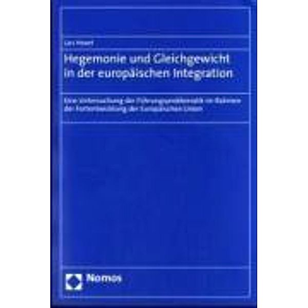 Hegemonie und Gleichgewicht in der europäischen Integration, Lars Hewel