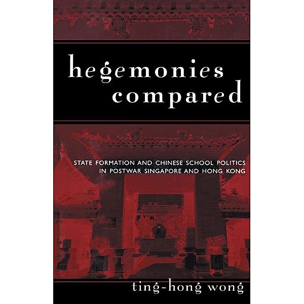 Hegemonies Compared, Ting-Hong Wong