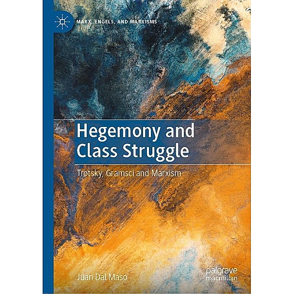 Hegemony and Class Struggle / Marx, Engels, and Marxisms, Juan Dal Maso