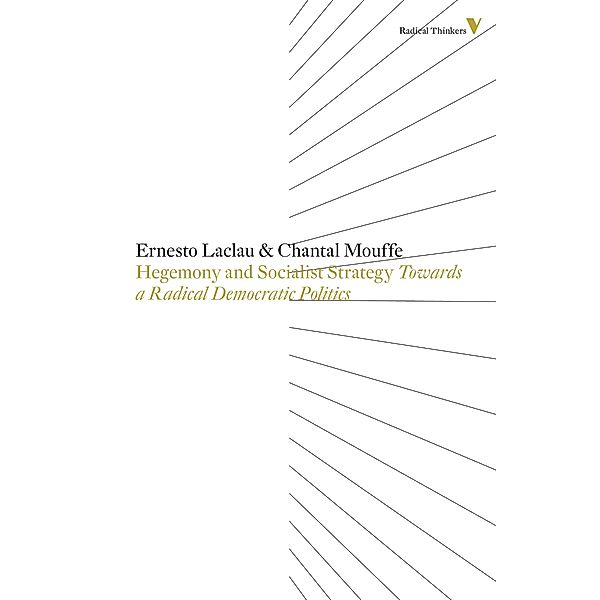 Hegemony and Socialist Strategy / Radical Thinkers, Chantal Mouffe, Ernesto Laclau