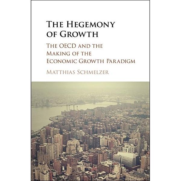 Hegemony of Growth, Matthias Schmelzer