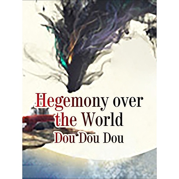 Hegemony over the World, Dou DouDou