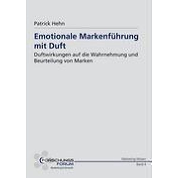 Hehn, P: Emotionale Markenführung mit Duft, Patrick Hehn