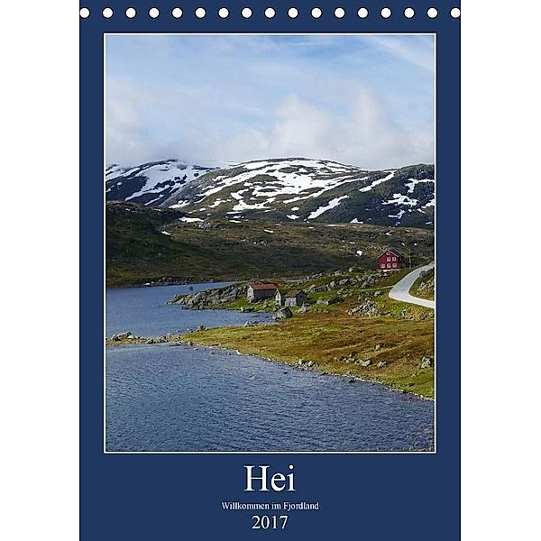 Hei - Willkommen im Fjordland (Tischkalender 2017 DIN A5 hoch), Christian Seidl