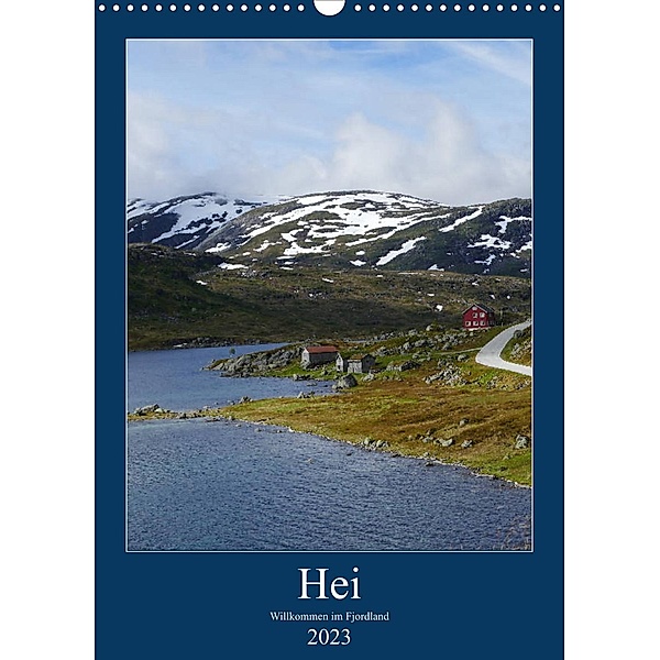 Hei - Willkommen im Fjordland (Wandkalender 2023 DIN A3 hoch), Christian Seidl