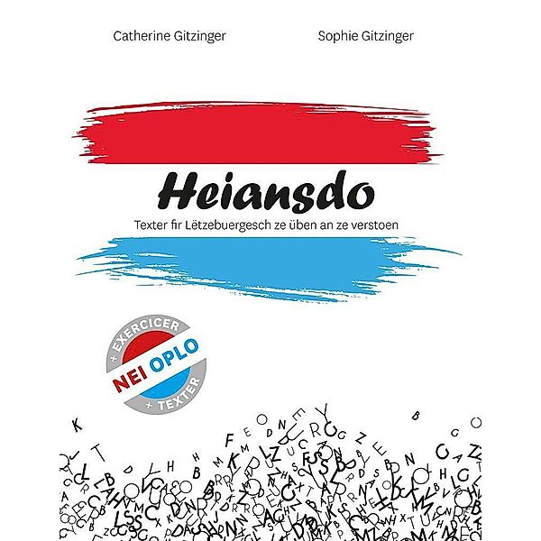 Heiansdo, Catherine Gitzinger, Sophie Gitzinger