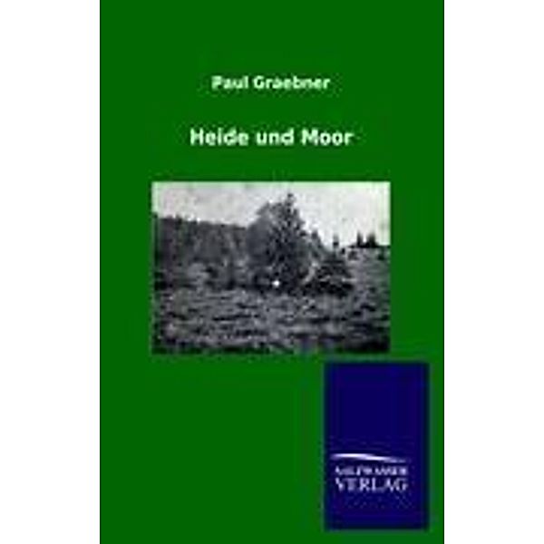 Heide und Moor, Paul Graebner