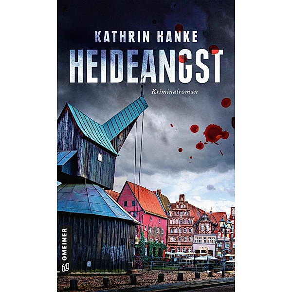 Heideangst / Kommissarin Katharina von Hagemann Bd.10, Kathrin Hanke
