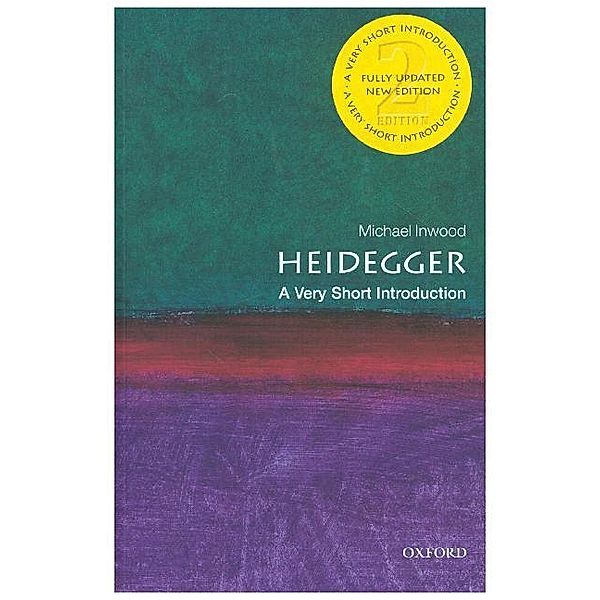 Heidegger: A Very Short Introduction, Michael Inwood