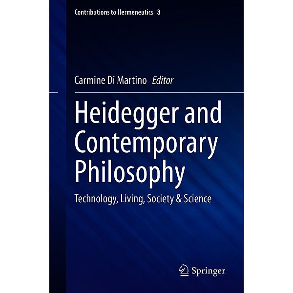 Heidegger and Contemporary Philosophy / Contributions to Hermeneutics Bd.8