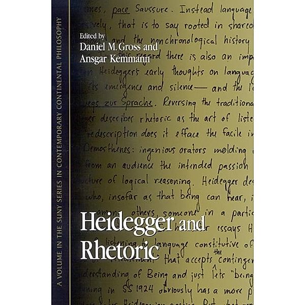 Heidegger and Rhetoric / SUNY series in Contemporary Continental Philosophy