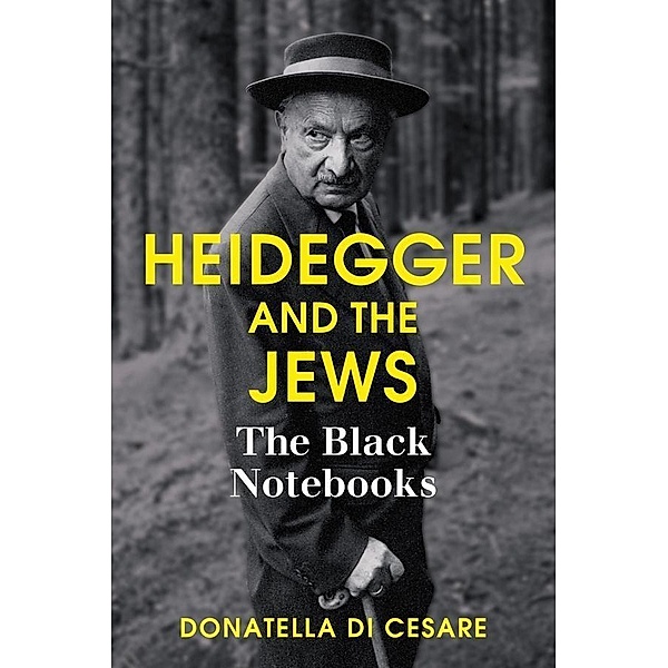 Heidegger and the Jews, Donatella Di Cesare