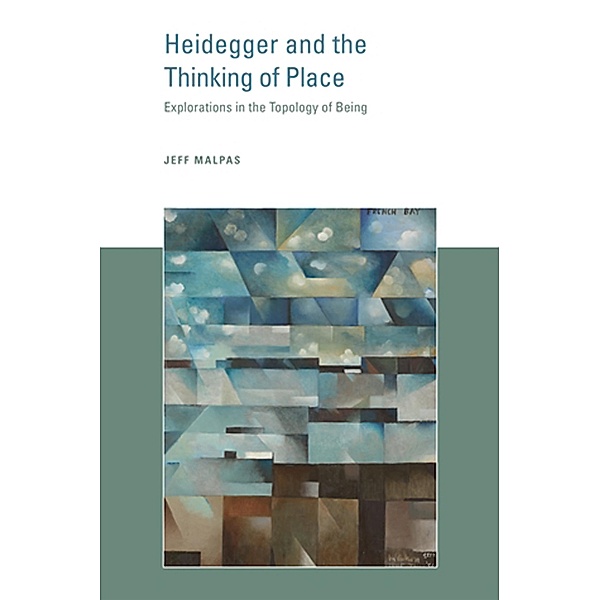 Heidegger and the Thinking of Place, Jeff Malpas