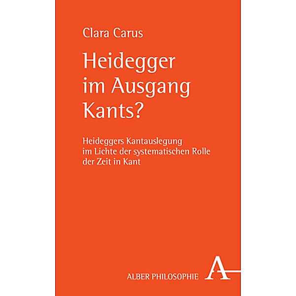 Heidegger im Ausgang Kants?, Clara Carus