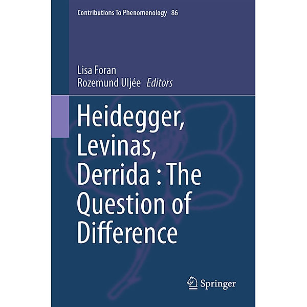 Heidegger, Levinas, Derrida: The Question of Difference