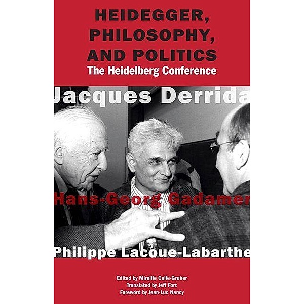 Heidegger, Philosophy, and Politics, Jacques Derrida