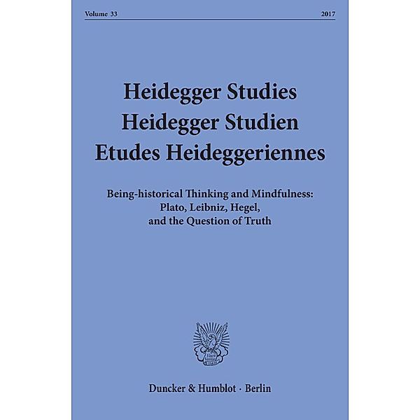 Heidegger Studies / Heidegger Studien / Etudes Heideggeriennes.