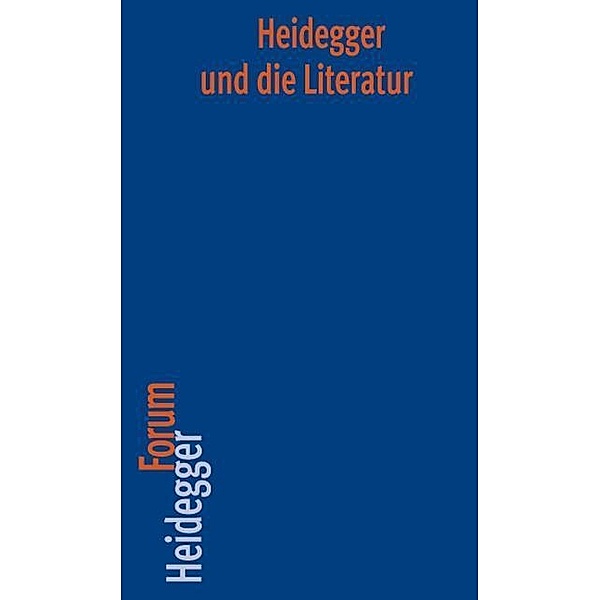Heidegger und die Literatur