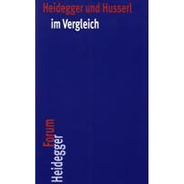 Heidegger und Husserl im Vergleich