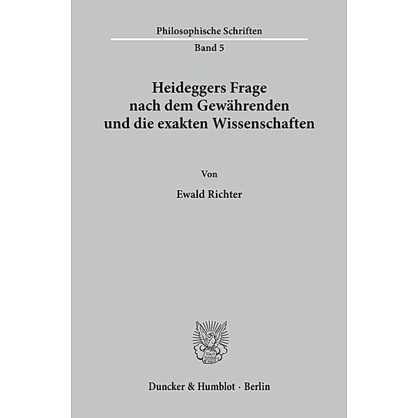 Heideggers Frage nach dem Gewährenden und die exakten Wissenschaften., Ewald Richter
