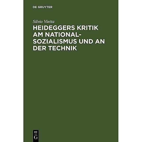 Heideggers Kritik am Nationalsozialismus und an der Technik, Silvio Vietta