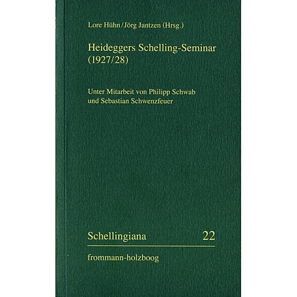 Heideggers Schelling-Seminar (1927/28)