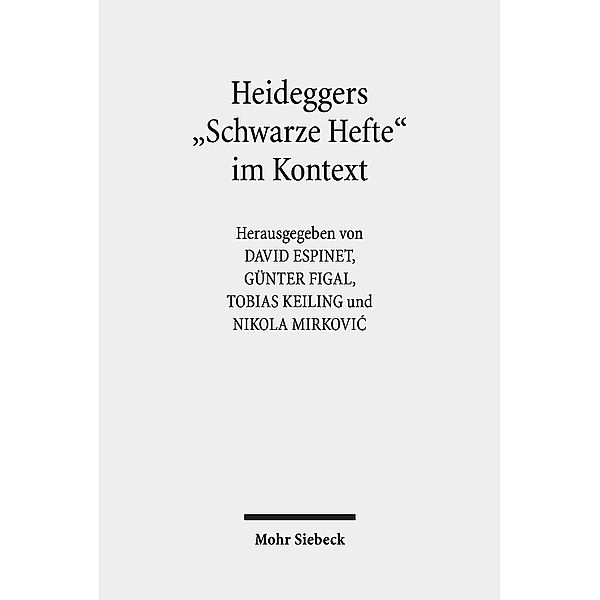 Heideggers Schwarze Hefte im Kontext