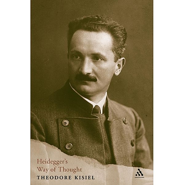 Heidegger's Way of Thought, Theodore Kisiel