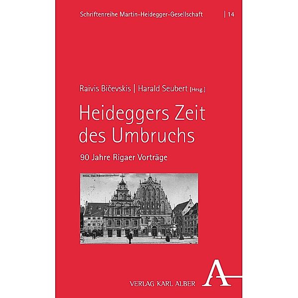 Heideggers Zeit des Umbruchs / Martin Heidegger Briefausgabe Bd.14