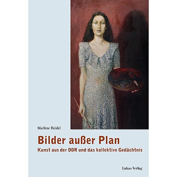 Heidel, M: Bilder außer Plan, Marlene Heidel