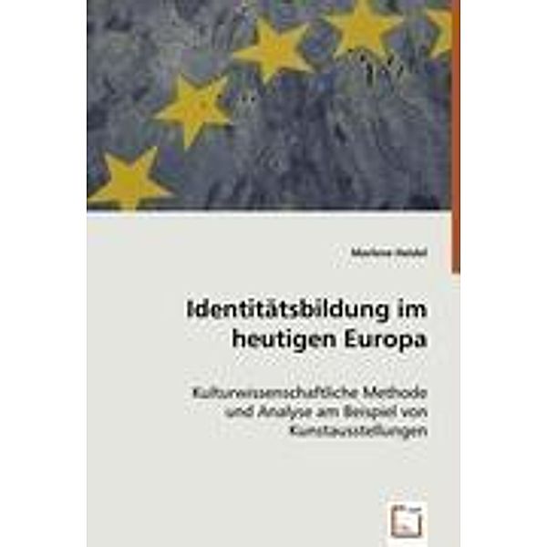 Heidel, M: Identit¿bildung im heutigen Europa, Marlene Heidel