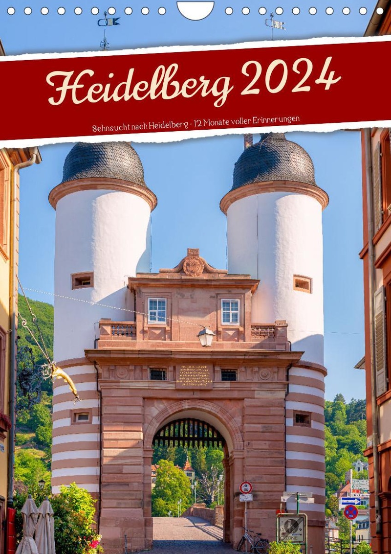 Heidelberg 2024 Sehnsucht nach Heidelberg 12 Monate voller