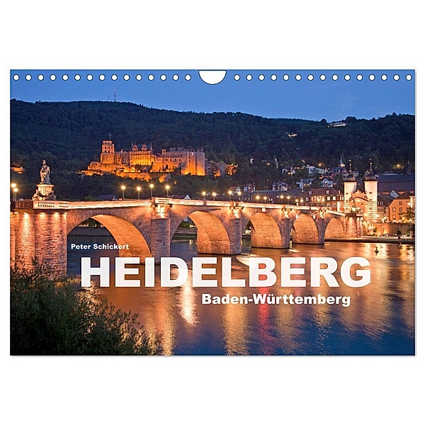 Heidelberg - Baden-Württemberg (Wandkalender 2025 DIN A4 quer), CALVENDO Monatskalender, Calvendo, Peter Schickert