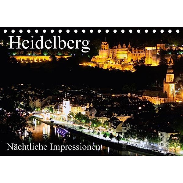 Heidelberg - Nächtliche Impressionen (Tischkalender 2017 DIN A5 quer), Mert Serce