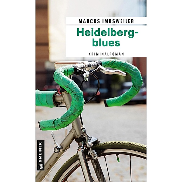 Heidelbergblues / Privatdetektiv Max Koller Bd.10, Marcus Imbsweiler