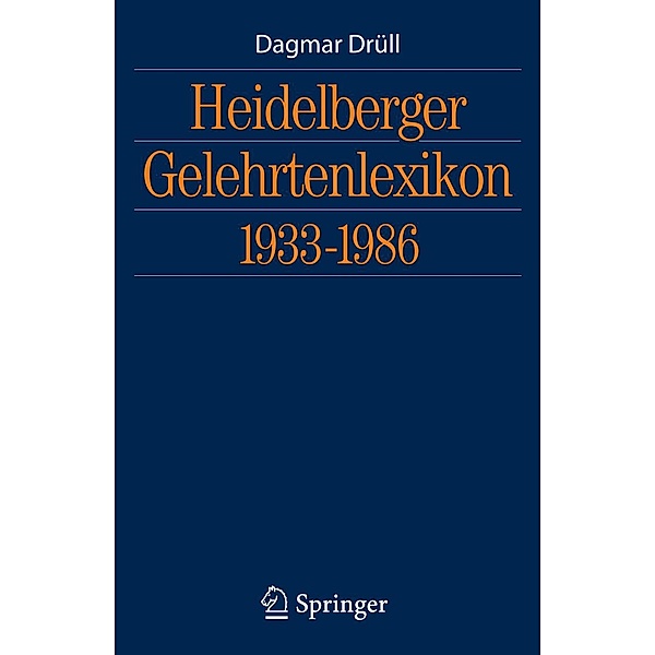 Heidelberger Gelehrtenlexikon 1933-1986, Dagmar Drüll