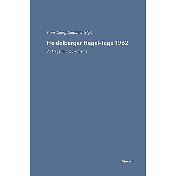 Heidelberger Hegel-Tage 1962 / Hegel-Studien, Beihefte Bd.1