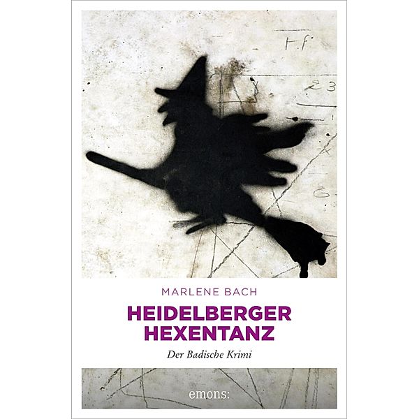 Heidelberger Hexentanz / Badische Krimi Bd.8, Marlene Bach