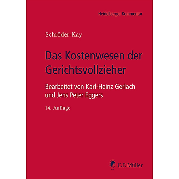 Heidelberger Kommentar / Das Kostenwesen der Gerichtsvollzieher, Julius H. Schröder-Kay, Jens Peter Eggers