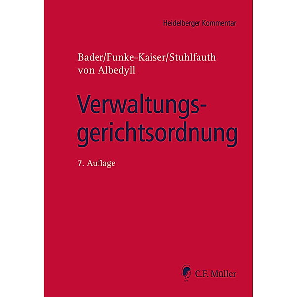 Heidelberger Kommentar: Verwaltungsgerichtsordnung, Johann Bader, Michael Funke-Kaiser, Thomas Stuhlfauth, Jörg von Albedyll