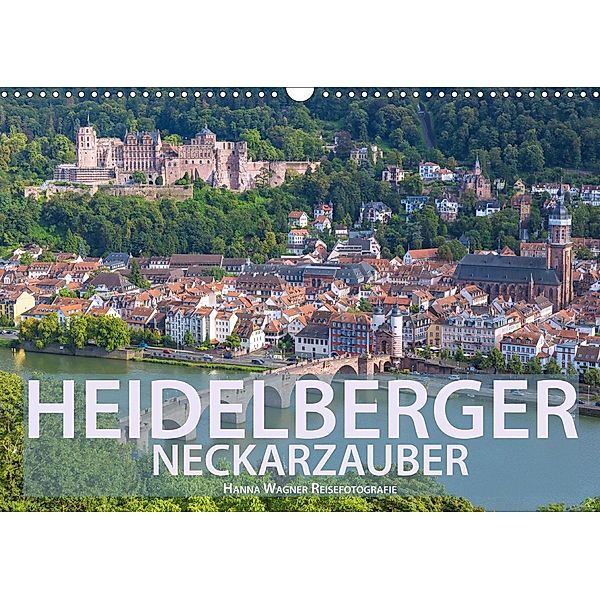 Heidelberger Neckarzauber (Wandkalender 2021 DIN A3 quer), Hanna Wagner