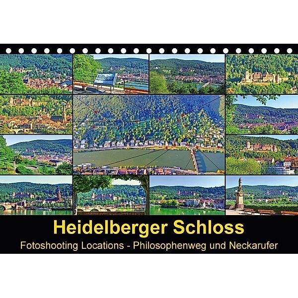 Heidelberger Schloss Fotoshooting Locations (Tischkalender 2017 DIN A5 quer), Claus Liepke