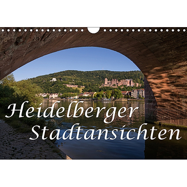 Heidelberger Stadtansichten (Wandkalender 2019 DIN A4 quer), Axel Matthies